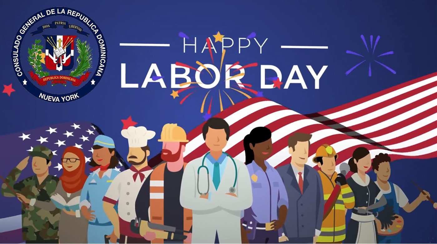 Consulado en Nueva York no laborará este lunes cuatro de septiembre por celebración del Día del Trabajo en Estados Unidos