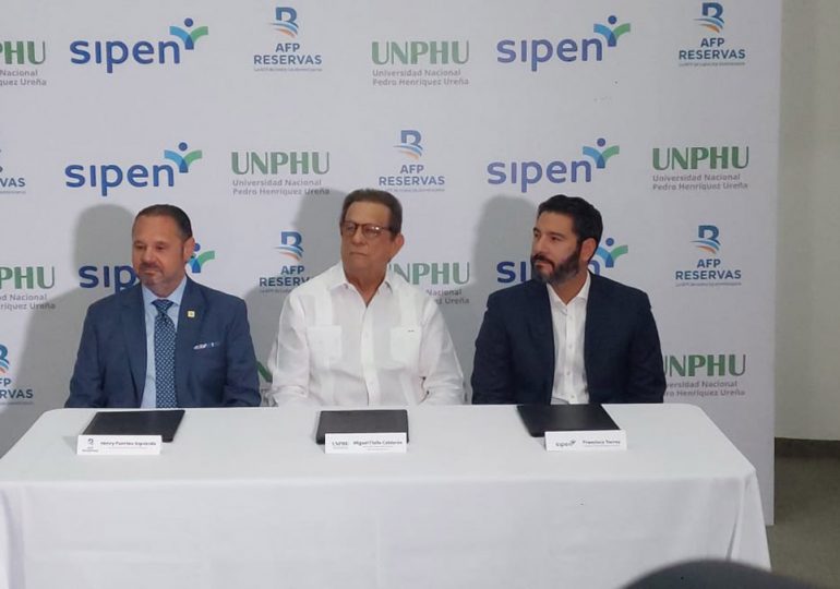 UNPHU, AFP Reservas y Sipen se unen para formar en sistema de pensiones y de la seguridad social